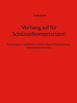 cover image of Vorhang auf für Schlüsselkompetenzen!